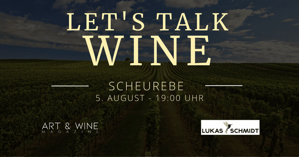 Let’s talk WINE – Scheurebe mit Lukas Schmidt - Lukas Schmidt Wein