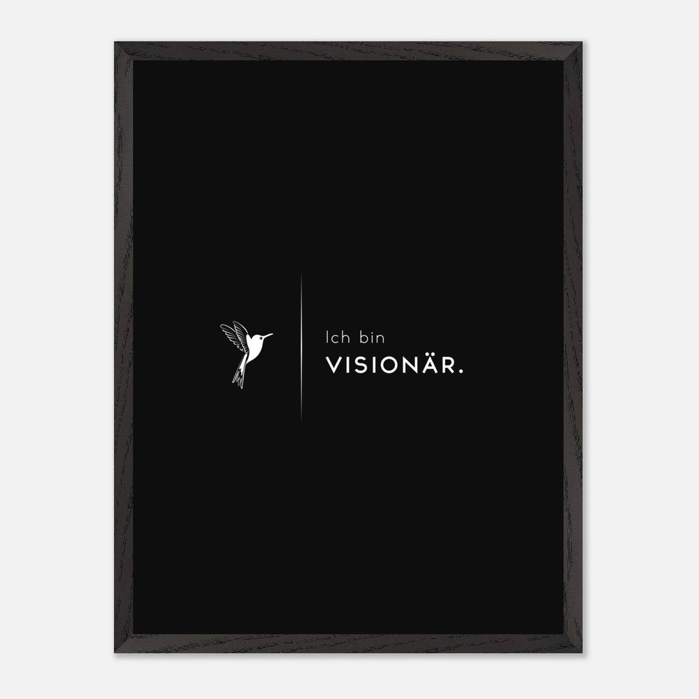 ICH BIN VISIONÄR Premium - Poster aus halbmattem Premium - Papier mit Holzrahmen 45x60 cm - Lukas Schmidt Wein