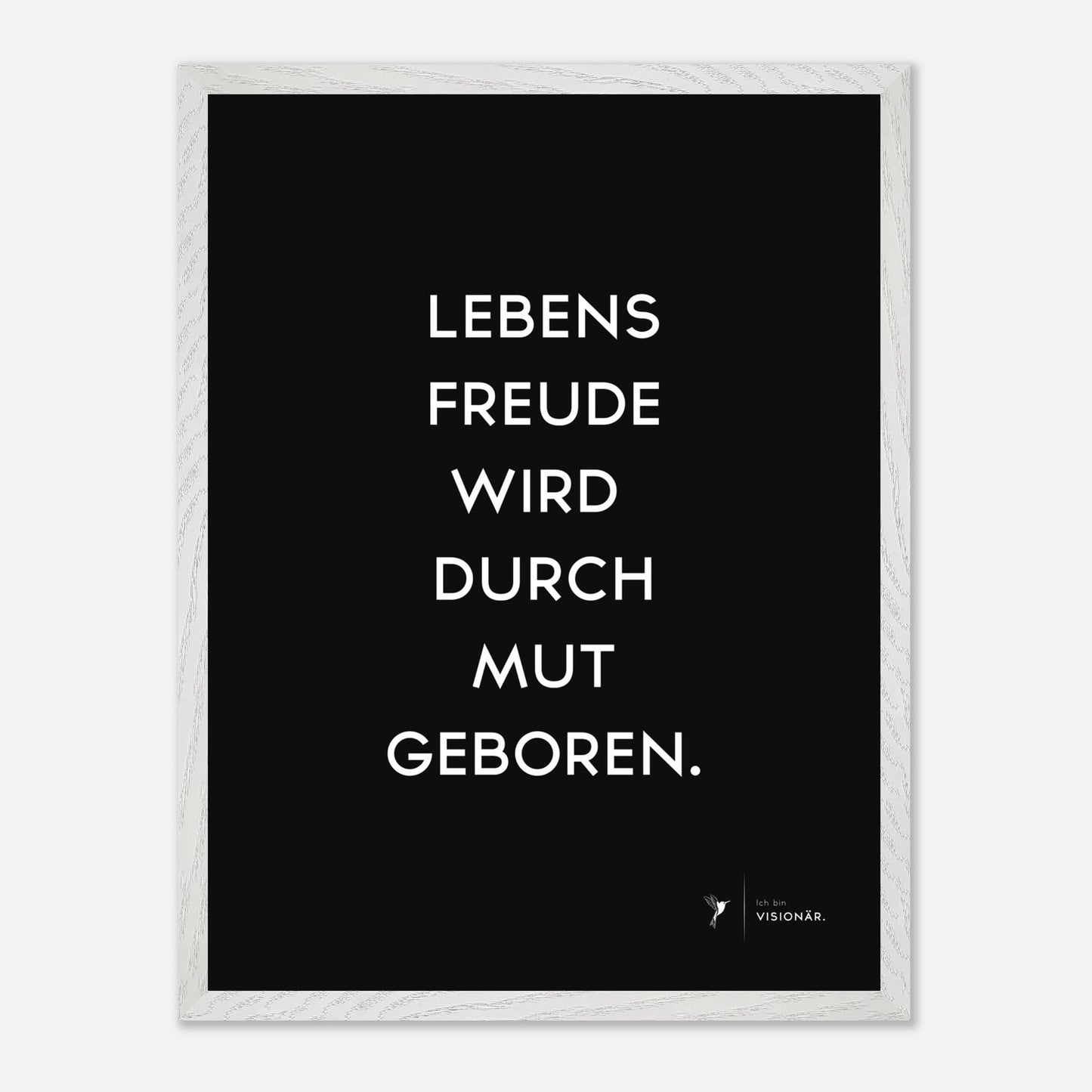 
                  
                    LEBENSFREUDE WIRD DURCH MUT GEBOREN II Premium - Poster aus halbmattem Premium - Papier mit Holzrahmen 45x60 cm - Lukas Schmidt Wein
                  
                