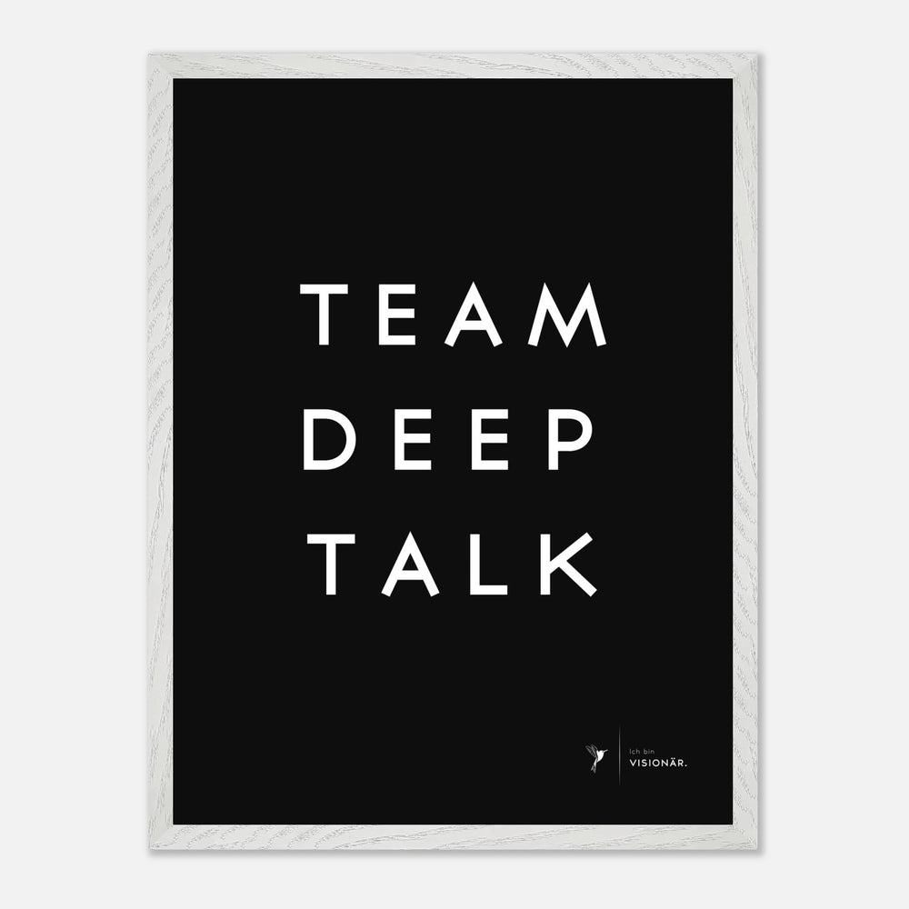 
                  
                    TEAM DEEP TALK Premium - Poster aus halbmattem Premium - Papier mit Holzrahmen 45x60 cm - Lukas Schmidt Wein
                  
                