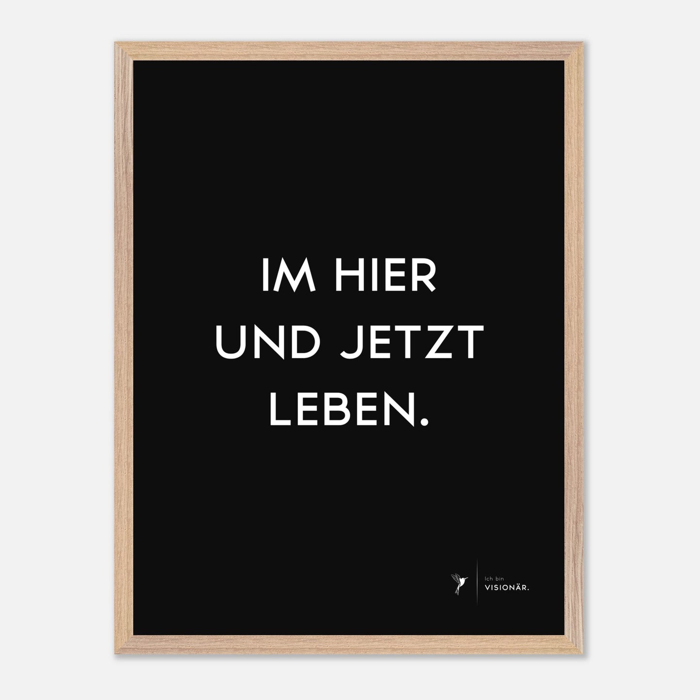 
                  
                    IM HIER UND JETZT LEBEN Premium - Poster aus halbmattem Premium - Papier mit Holzrahmen 45x60 cm - Lukas Schmidt Wein
                  
                