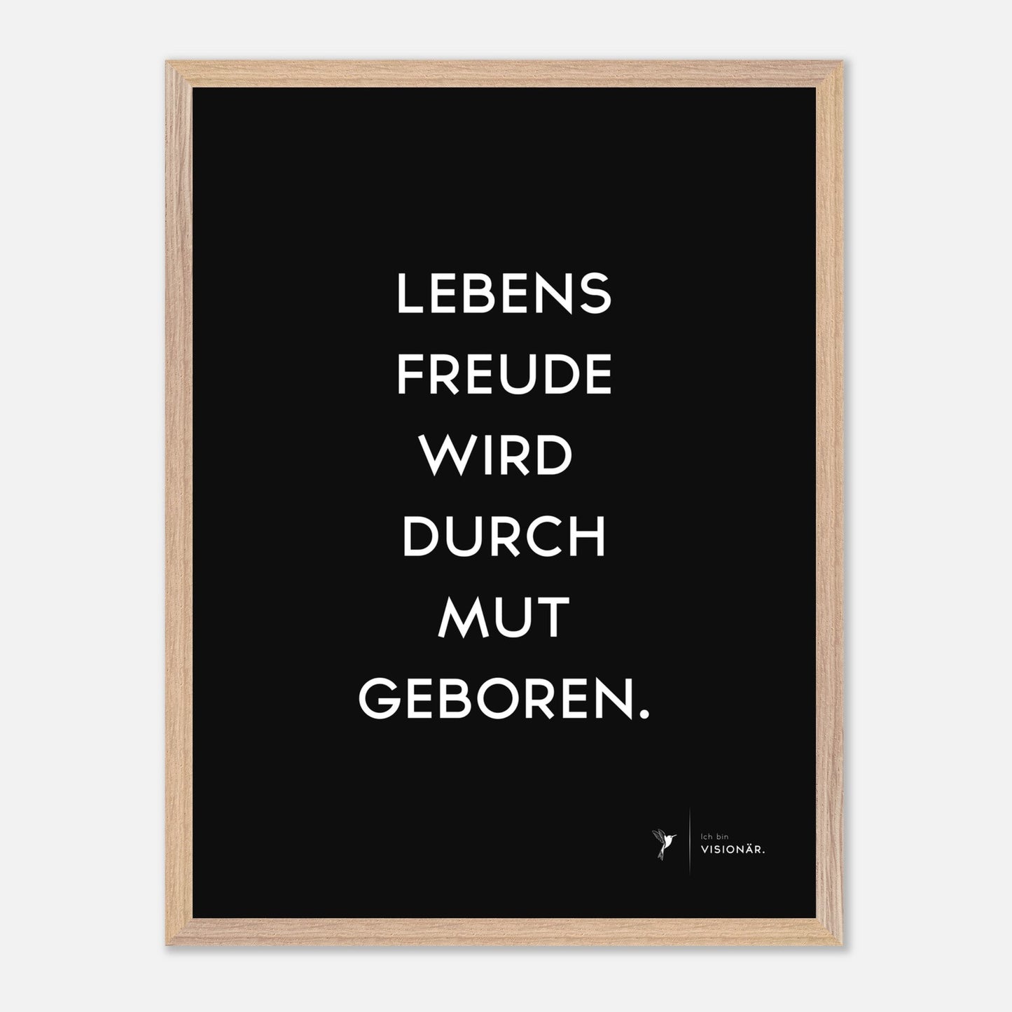 
                  
                    LEBENSFREUDE WIRD DURCH MUT GEBOREN II Premium - Poster aus halbmattem Premium - Papier mit Holzrahmen 45x60 cm - Lukas Schmidt Wein
                  
                
