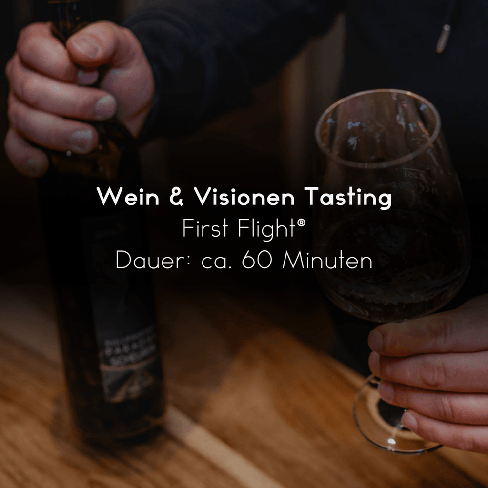 Wein & Visionen Tasting: First Flight® | Dauer: 60 Minuten | 35€ p.P - Lukas Schmidt Wein