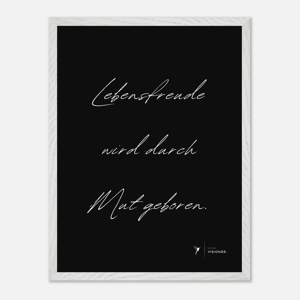 
                  
                    LEBENSFREUDE WIRD DURCH MUT GEBOREN Premium - Poster aus halbmattem Premium - Papier mit Holzrahmen 45x60 cm - Lukas Schmidt Wein
                  
                