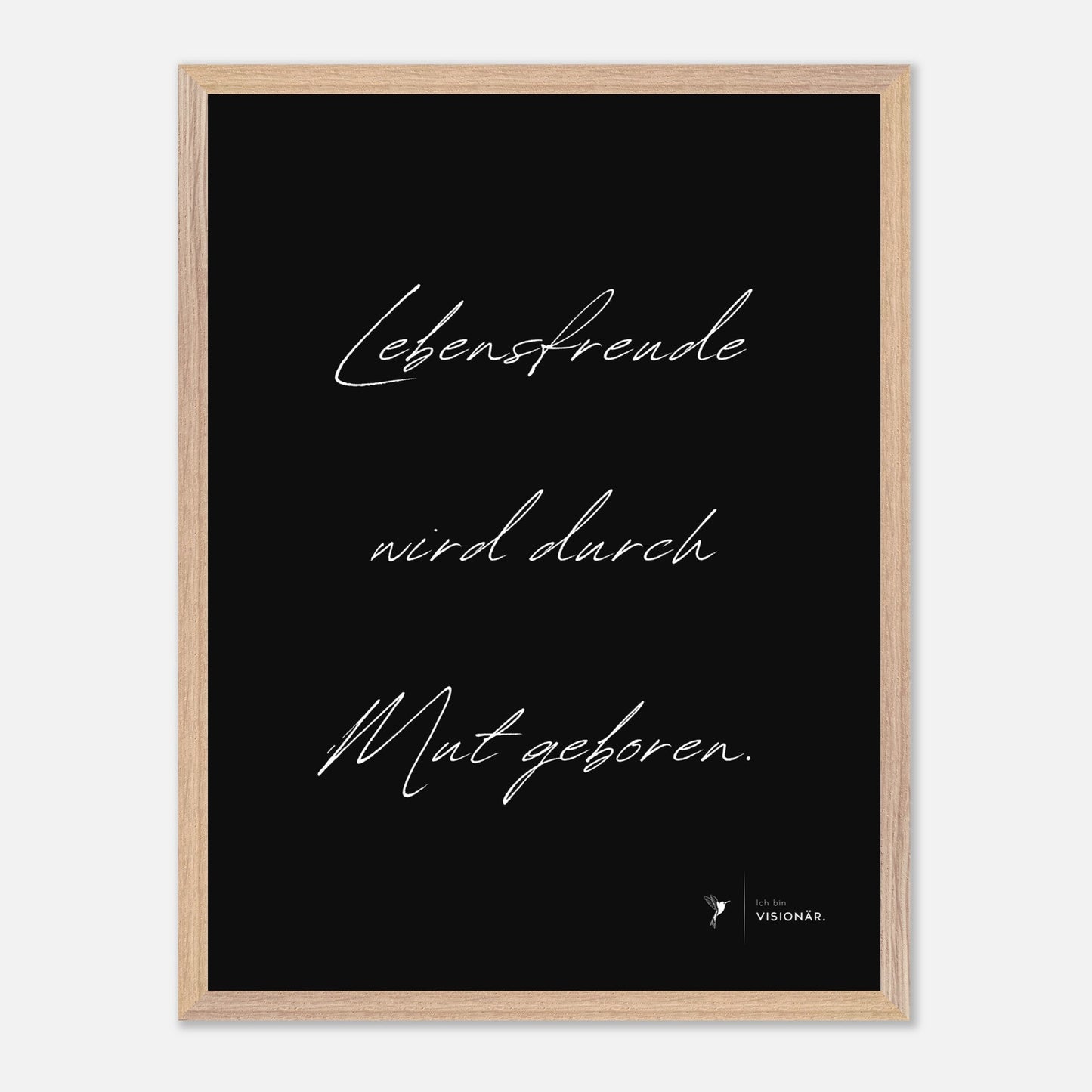 
                  
                    LEBENSFREUDE WIRD DURCH MUT GEBOREN Premium - Poster aus halbmattem Premium - Papier mit Holzrahmen 45x60 cm - Lukas Schmidt Wein
                  
                
