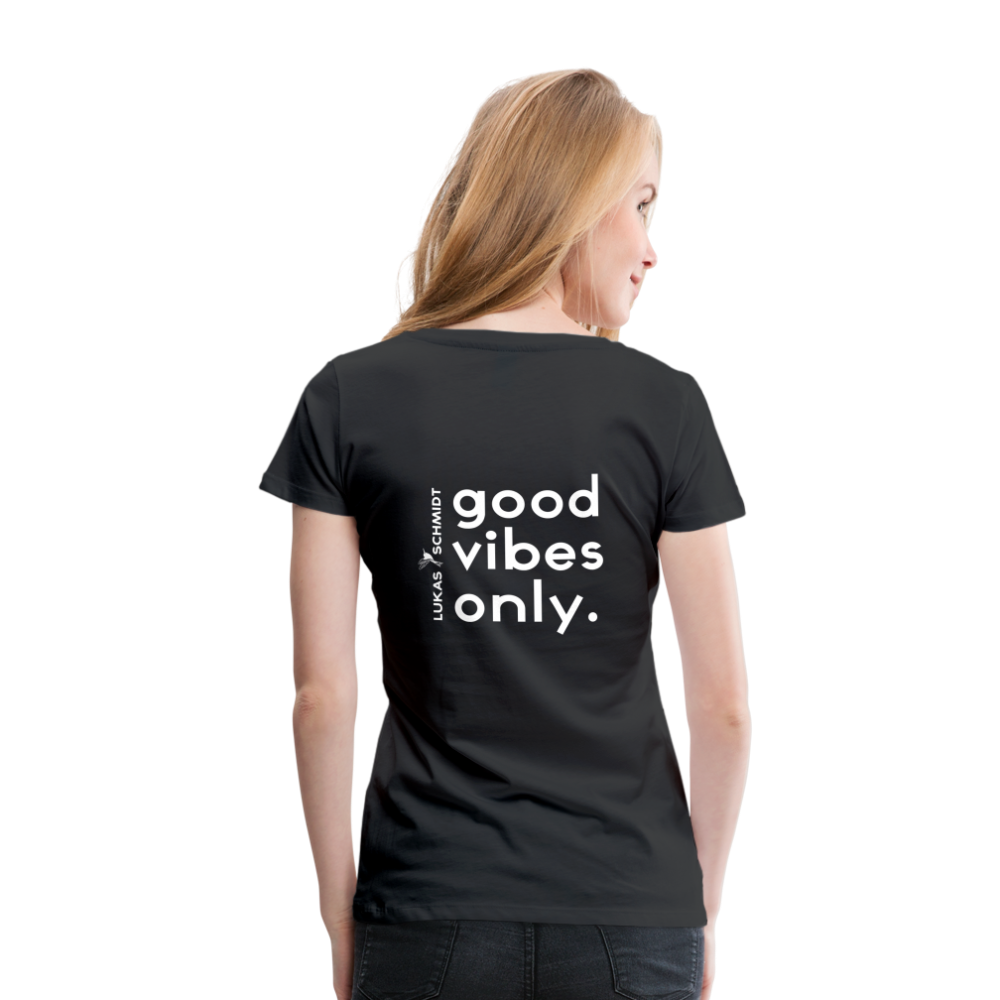 LUKAS SCHMIDT® GOOD VIBES ONLY Frauen Premium T-Shirt - Schwarz